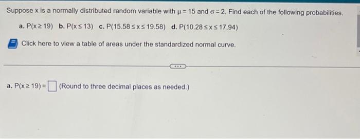 Solved Suppose x is a normally distributed random variable | Chegg.com