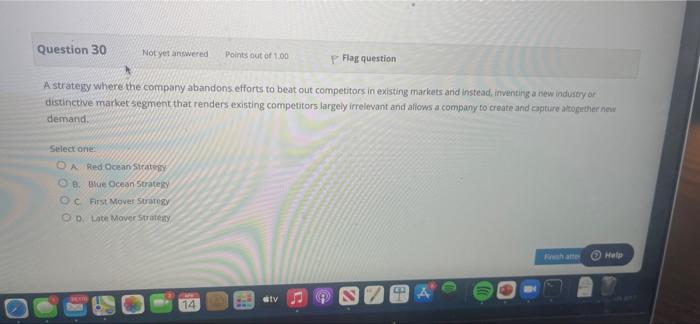 Solved Question 30 Not yet answered Points out of 100 P Flag | Chegg.com