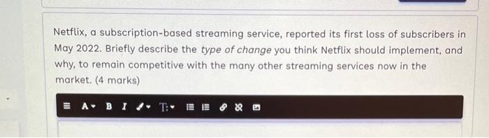 Solved Netflix, a subscription-based streaming service, | Chegg.com