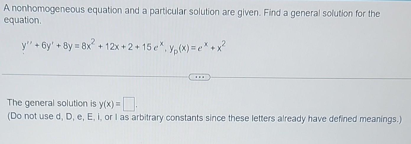 Solved A Nonhomogeneous Equation And A Particular Solution | Chegg.com