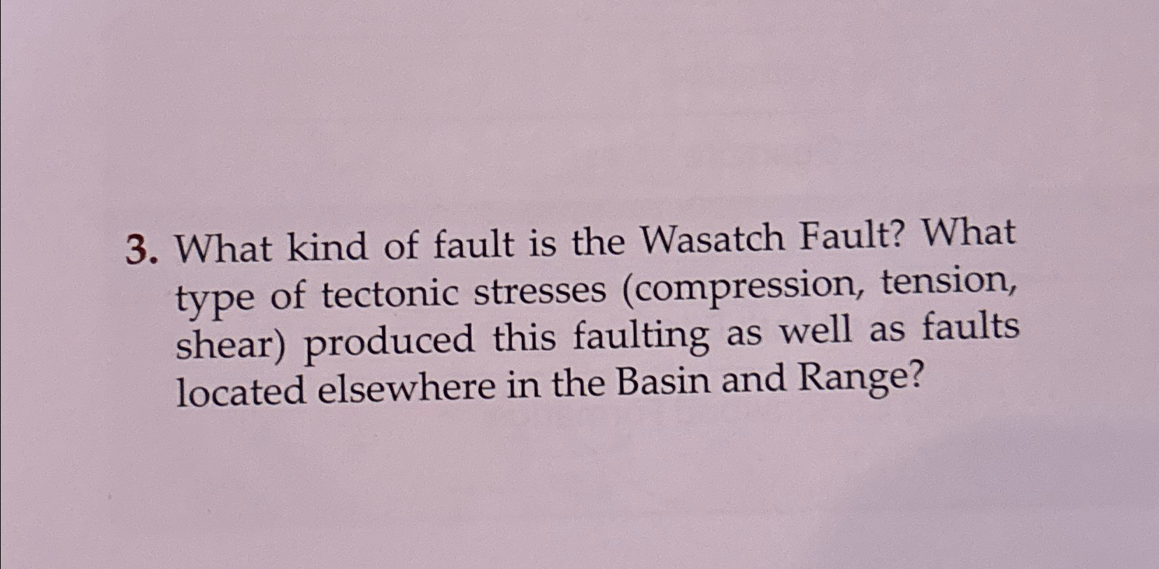 Solved What kind of fault is the Wasatch Fault? What type of | Chegg.com