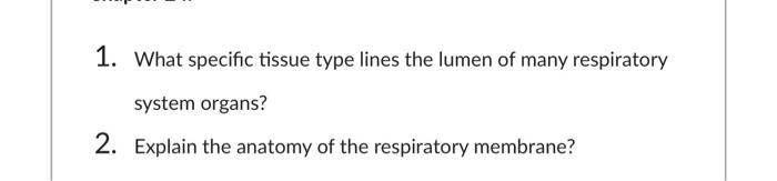 Solved 1. What specific tissue type lines the lumen of many | Chegg.com