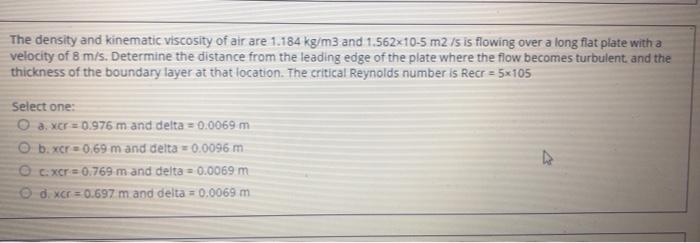 Solved The density and kinematic viscosity of air are 1.184 | Chegg.com