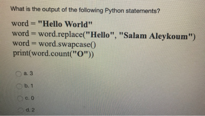 Solved What is the output of the following Python | Chegg.com