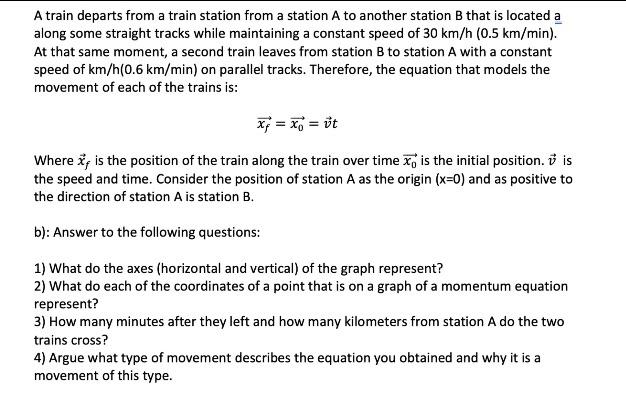 Solved A train departs from a train station from a station A | Chegg.com