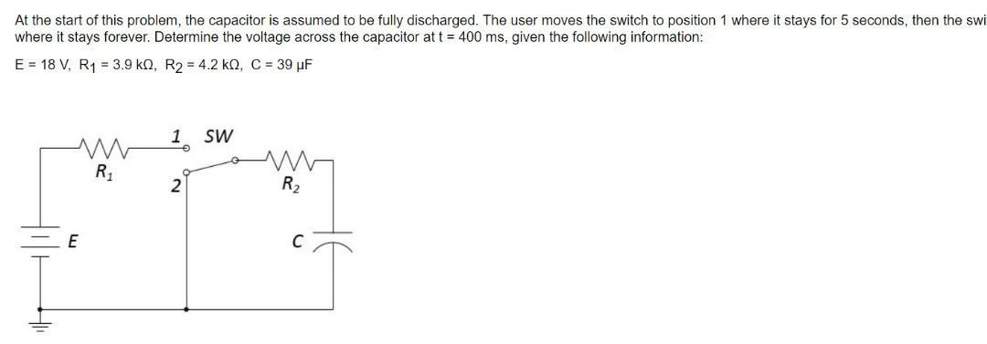 Solved At the start of this problem, the capacitor is | Chegg.com