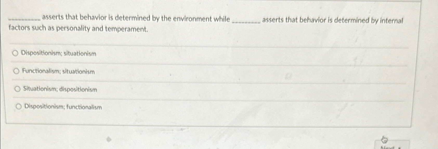 Solved asserts that behavior is determined by the | Chegg.com