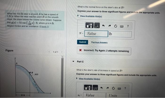 Solved What is the normal force on the skier's skis at B? | Chegg.com