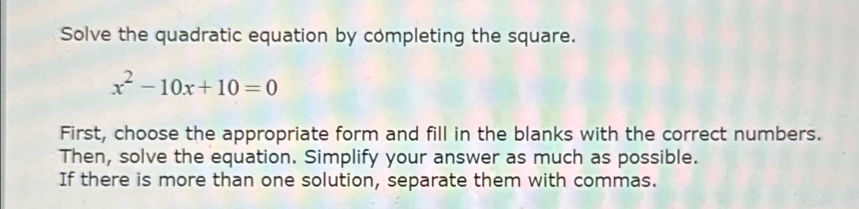 Solved Solve the quadratic equation by completing the | Chegg.com