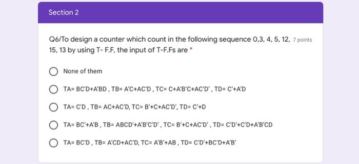 Solved Section 2 Q6/To design a counter which count in the | Chegg.com