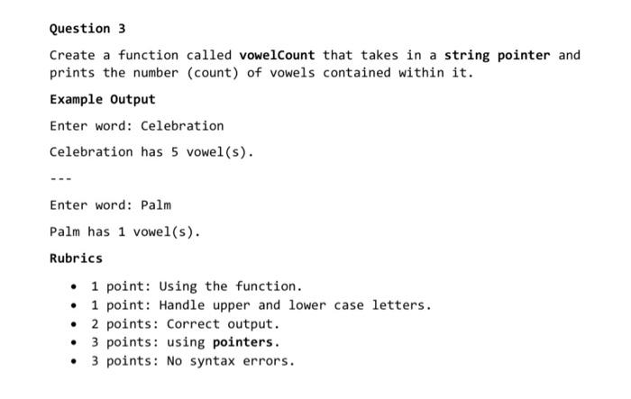 Solved Question 3 Create a function called vowelCount that | Chegg.com