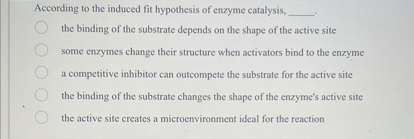 Solved According to the induced fit hypothesis of enzyme | Chegg.com