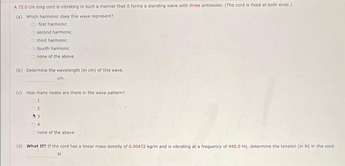 Solved A.72.0 cm fong cord is vibrating in such a manner | Chegg.com