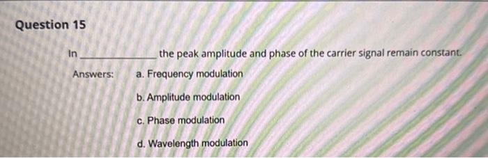 Solved In the peak amplitude and phase of the carrier signal | Chegg.com