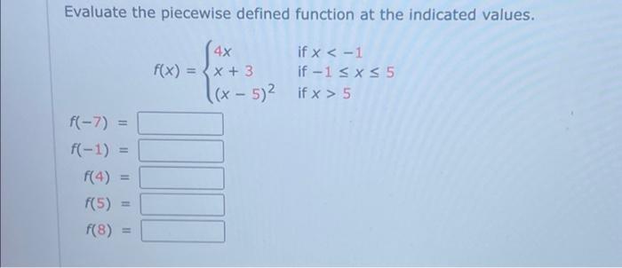 Solved Evaluate the piecewise defined function at the | Chegg.com