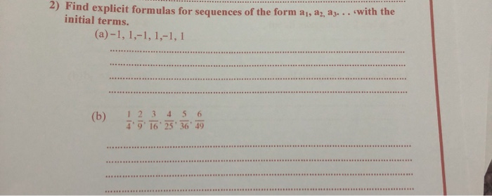 Solved 4) Find explicit formulas for sequences of the form | Chegg.com