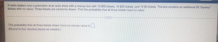 Solved A radio station runs a promotion at an auto show with | Chegg.com