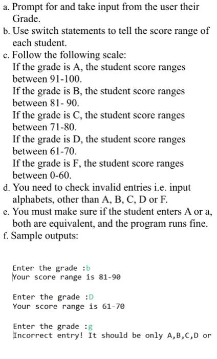 Solved In JAVA, write a program that tells you the grade of | Chegg.com