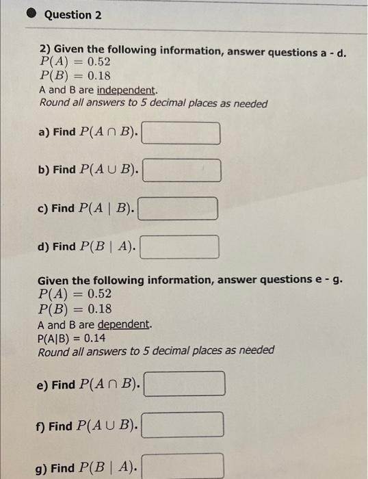 Solved Question 2 - 2) Given the following information, | Chegg.com
