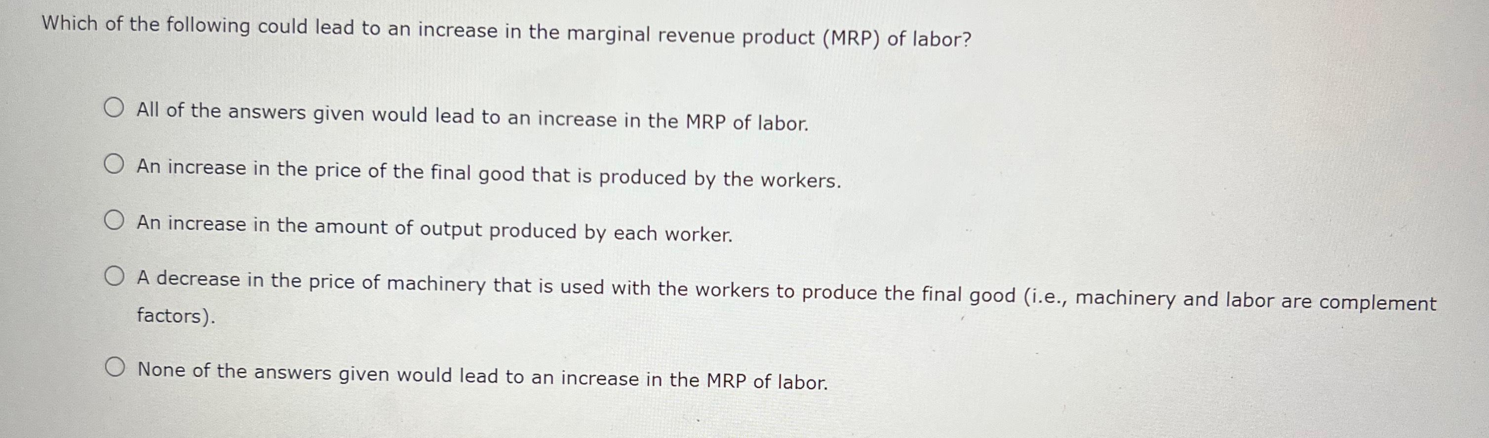 Solved Which of the following could lead to an increase in | Chegg.com