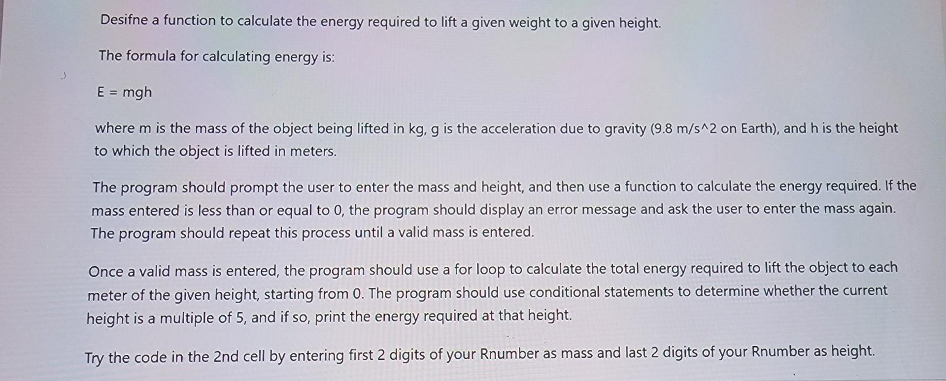 Solved Desifne a function to calculate the energy required | Chegg.com