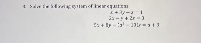 Solved 3. Solve the following system of linear equations . | Chegg.com