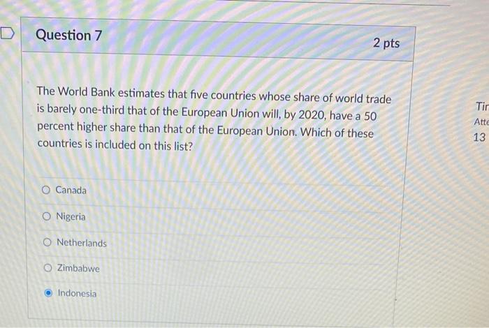 Solved D Question 7 2 pts The World Bank estimates that five | Chegg.com