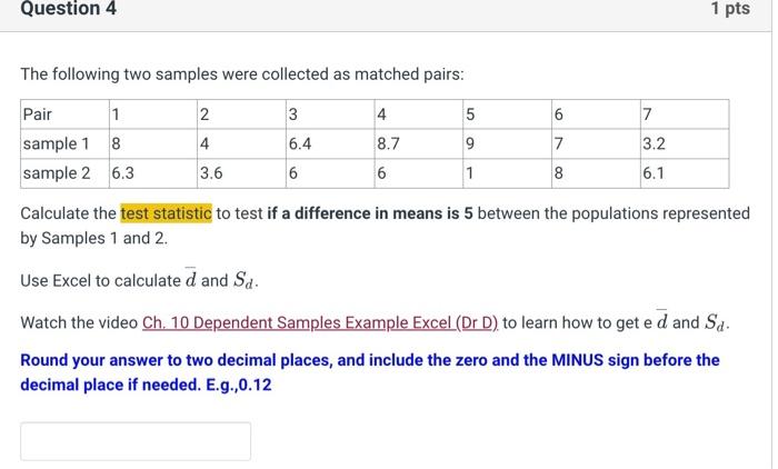 Solved The following two samples were collected as matched | Chegg.com