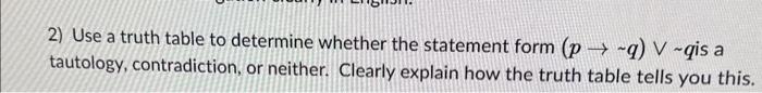 Solved 2) Use a truth table to determine whether the | Chegg.com