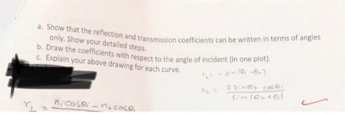 Solved a. Show that the reflection and transmission | Chegg.com