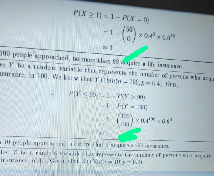 Solved P(X≥1)=1−P(X=0)=1−(500)×0.40×0.650≈1 100 people | Chegg.com
