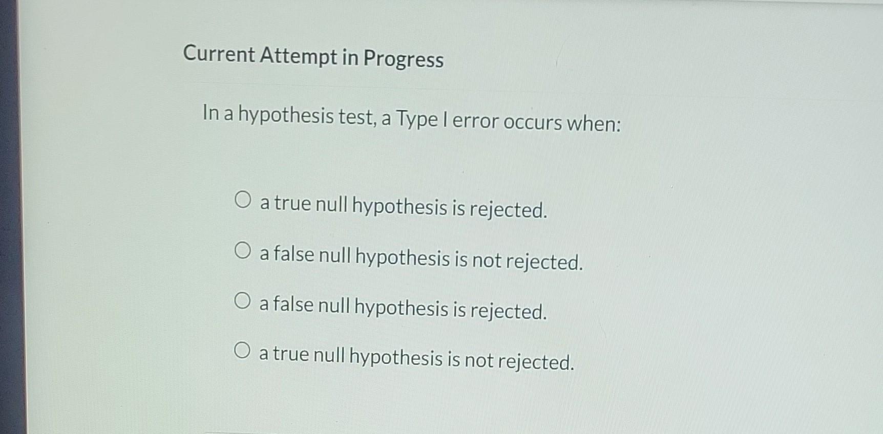 Solved In A Hypothesis Test A Type I Error Occurs When A Chegg Solved In A Hypothesis Test A Type I Error Occurs When A Chegg