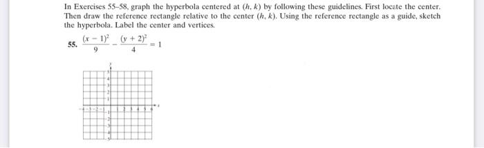 Solved In Exercises 55-58, graph the hyperbola centered at | Chegg.com