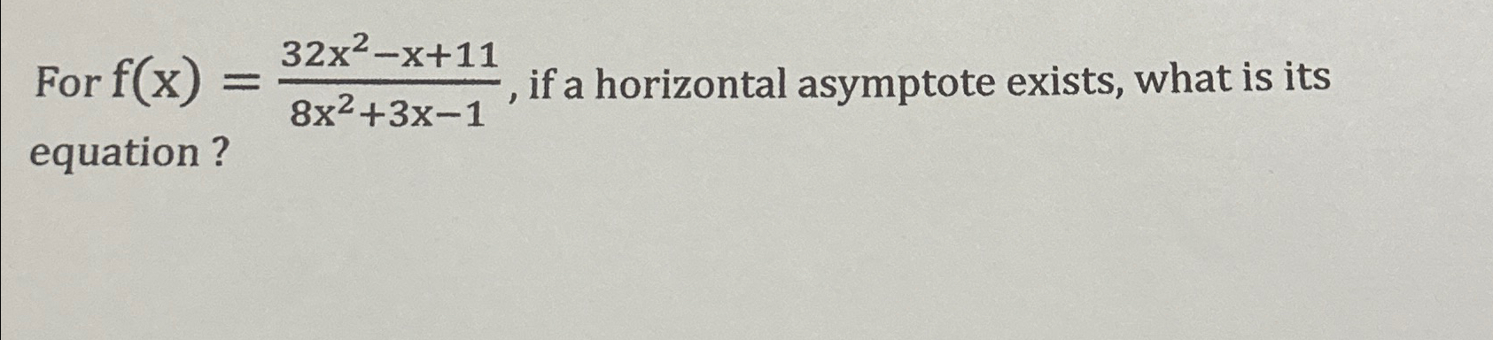 Solved For F X 32x2 X 118x2 3x 1 ﻿if A Horizontal