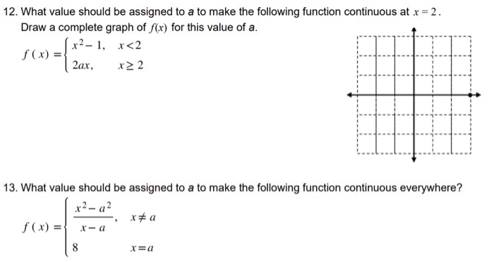 Solved 12. What value should be assigned to a to make the | Chegg.com