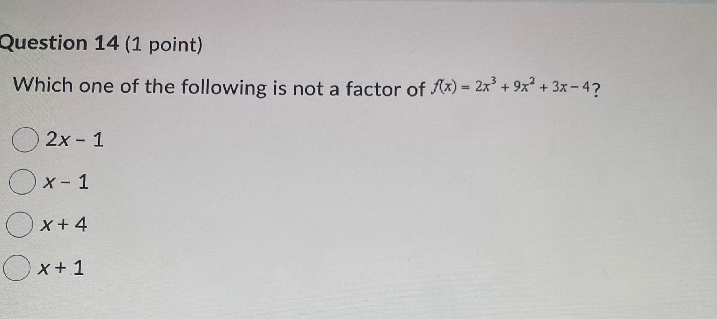 Solved Question 14 (1 ﻿point)Which one of the following is | Chegg.com