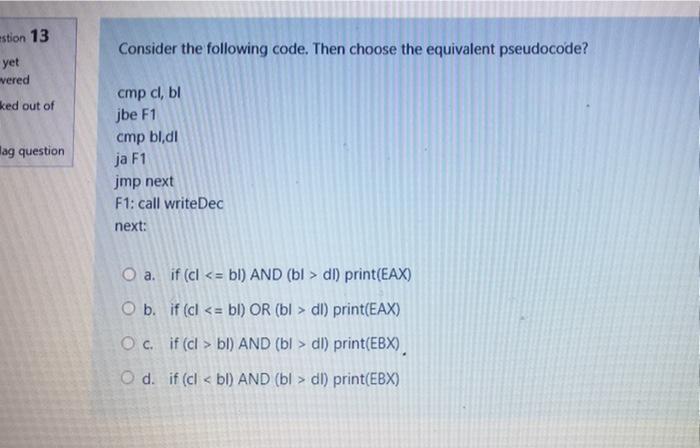 Solved stion 13 Consider the following code. Then choose the | Chegg.com
