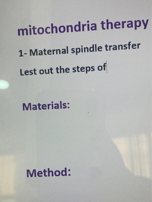 Solved mitochondria therapy 1 Maternal spindle transfer