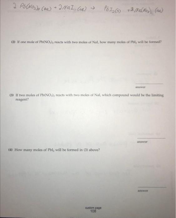 Solved 2 Pb3(NO3b (aa) +2NaI (ac) →PbI2( s)+2Na2(H0) (ac) | Chegg.com