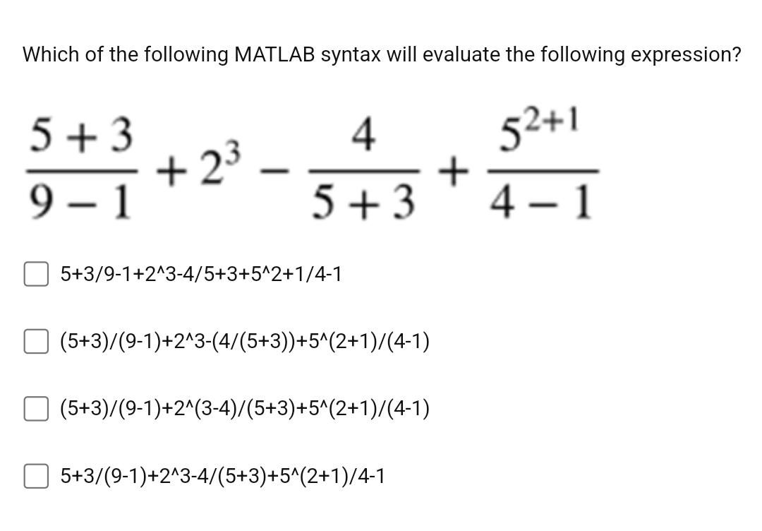 Solved Which of the following MATLAB syntax will evaluate | Chegg.com