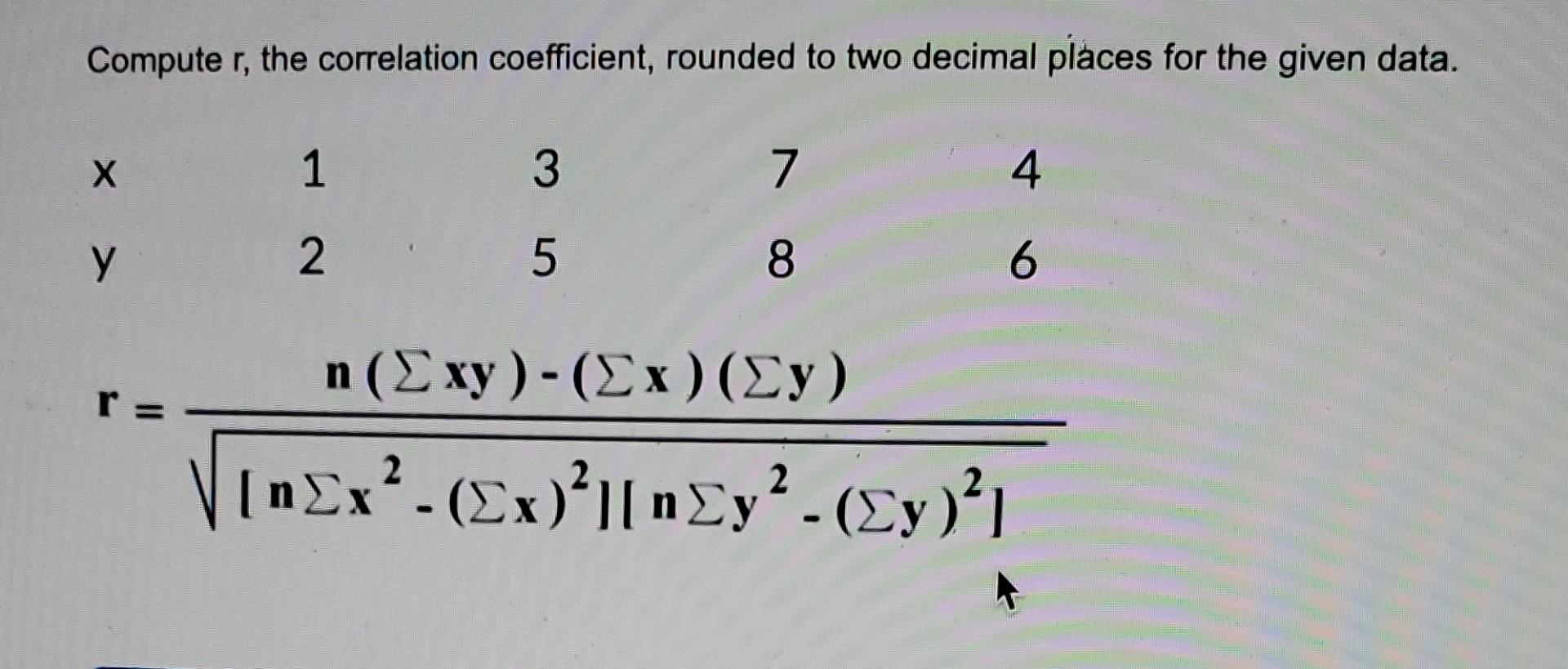 Solved Compute r, the correlation coefficient, rounded to | Chegg.com
