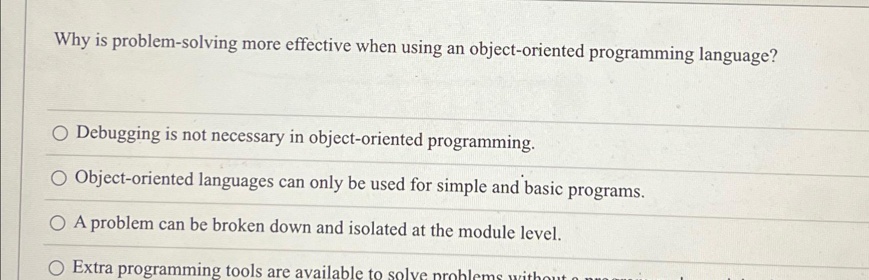Solved Why is problem-solving more effective when using an | Chegg.com
