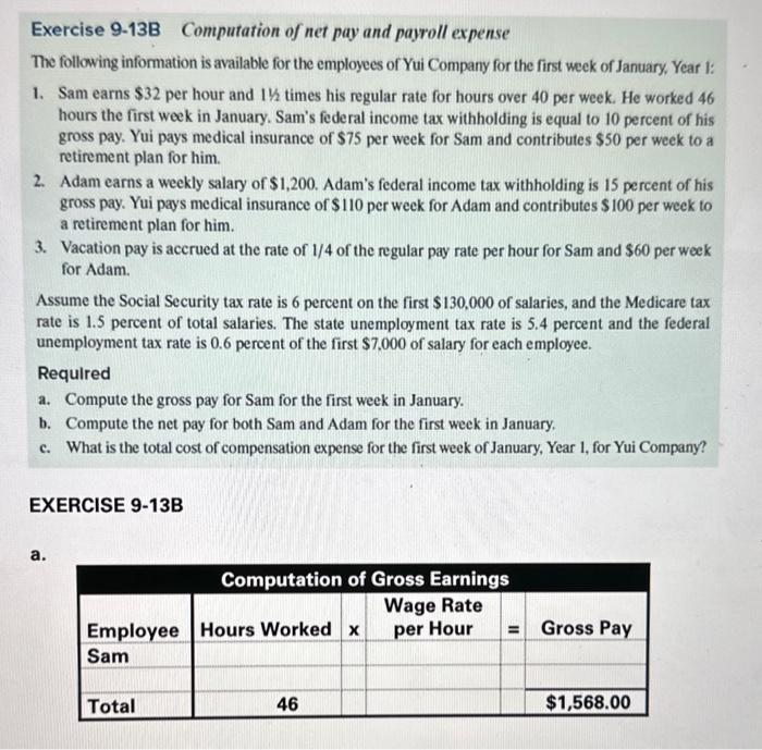 Solved Exercise 9-13B Computation Of Net Pay And Payroll | Chegg.com