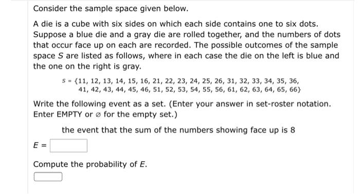 Solved Consider the sample space given below. A die is a | Chegg.com