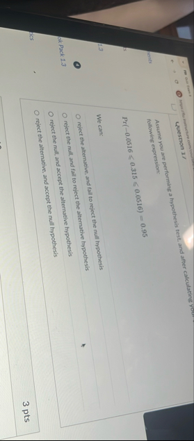 Solved Assume you are performing a hypothesis test, and | Chegg.com