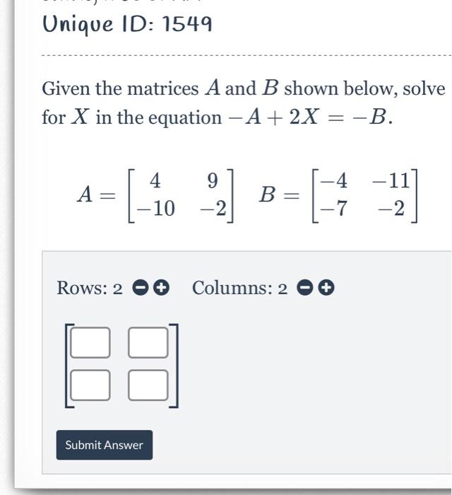 Solved Given the matrices A and B shown below, solve for X | Chegg.com