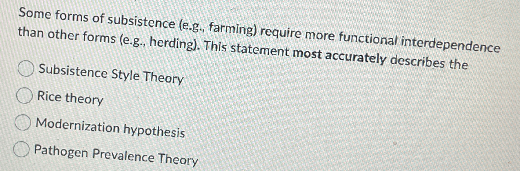 Solved Some forms of subsistence (e.g., ﻿farming) ﻿require | Chegg.com