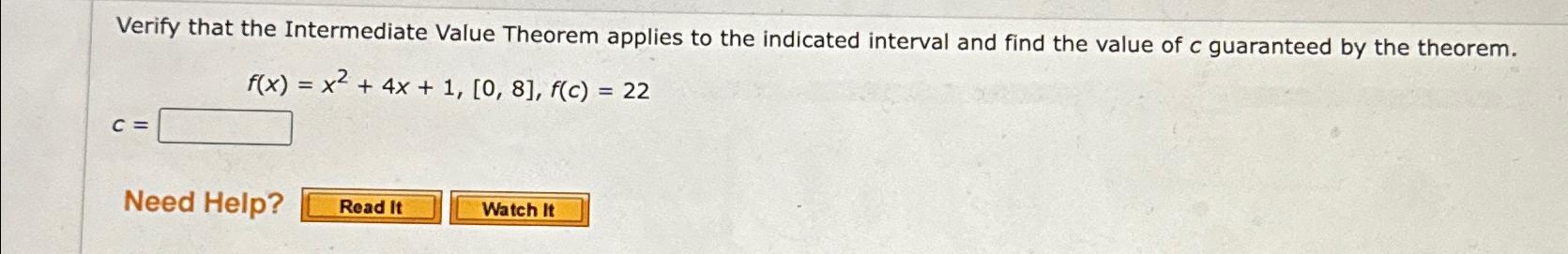 Solved Verify that the Intermediate Value Theorem applies to | Chegg.com
