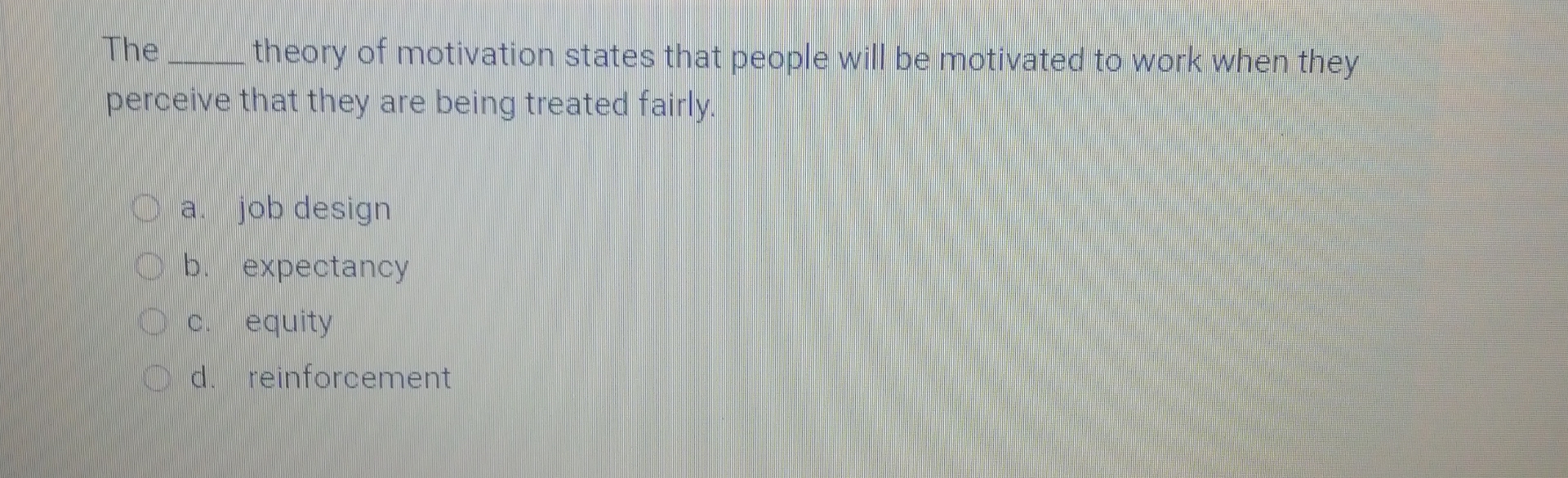 Solved The theory of motivation states that people will be | Chegg.com
