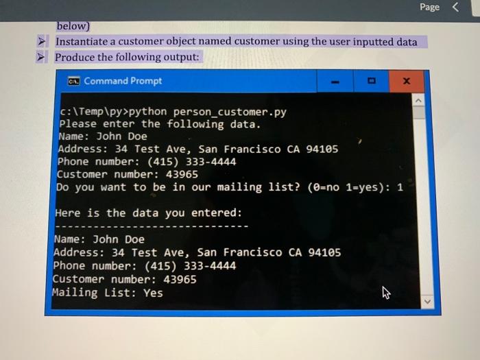 Solved Instantiate a customer object named customer using | Chegg.com